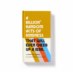 Journal | A Billion Random Acts of Kindness