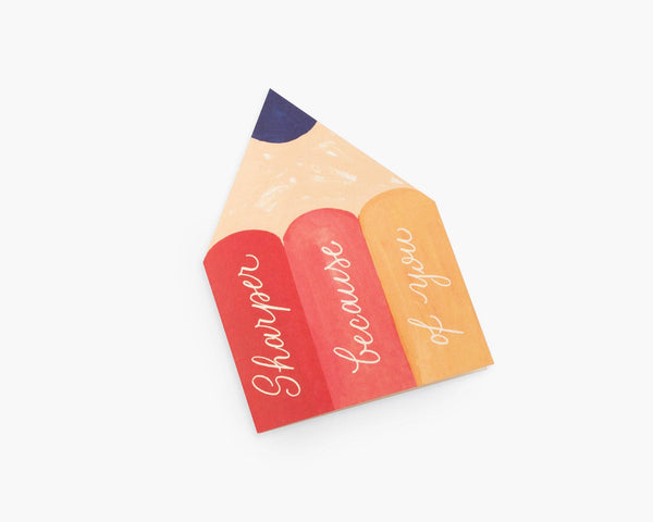 Greeting Card "Sharper Because of You" Pencil Die-cut