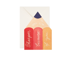 Greeting Card "Sharper Because of You" Pencil Die-cut