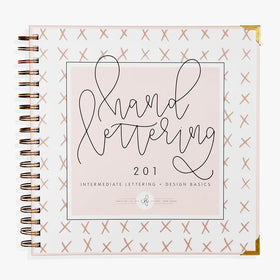 Hand Lettering | 201: Intermediate Lettering + Design Basics