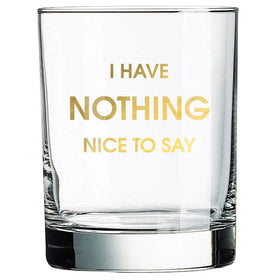 Rocks Glass | Nothing Nice