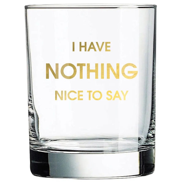 Rocks Glass | Nothing Nice